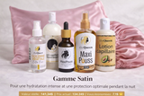 Gamme Satin - soin hydratant intense et douceur longue durée - THE QUEEN